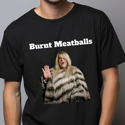 QUEEN OF MELROSE "BURNT MEATBALLS"